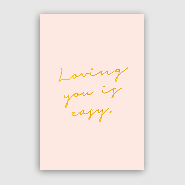 Loving-You-Is-Easy-SevenTreesDesign-Art-Print-No-Matte